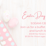 Easter Buffet from 9:30-1:30!